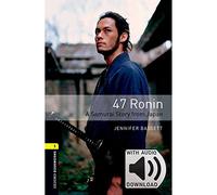 Oxford Bookworms 1. 47 Ronin MP3 Pack: We have recently checked all of our Graded Readers against the latest CEFR standards to give each book an ... title may not yet show this level change.