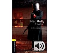 Oxford Bookworms 1. Ned Kelly. A True Story. Mp3 Pack