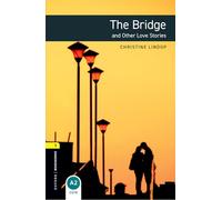 The Bridge and Other Love Stories – Oxford Bookworms Nivel 1 – Pack MP3 – Oxford University Press