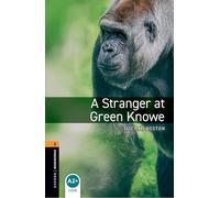 Oxford Bookworms 2. A Stanger at Green Knowe