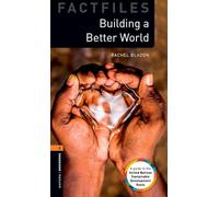 Oxford Bookworms 2 – Build a Better World – Lecturas graduadas – Paquete MP3