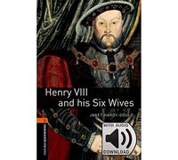 Oxford Bookworms 2 Henry Viii & His Six Wives Mp3 Pack