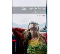 Oxford Bookworms 3. Go, Lovely Rose and Other Stories