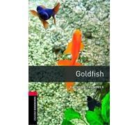 Oxford Bookworms 3. Goldfish