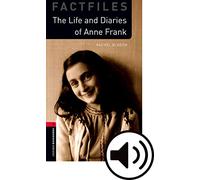 Oxford Bookworms 3. The Life and Diaries of Anne Frank MP3 Pack