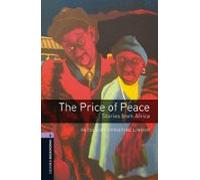 Oxford Bookworms 4. The Price Of Peace. Stories From Africa Mp3 P Ack