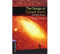 Oxford Bookworms 4. The Songs of Distant Earth and Other Stories
