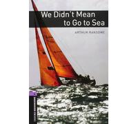 Oxford Bookworms 4. We Didn't Mean to Go to Sea