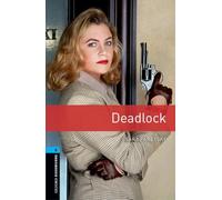 Oxford Bookworms 5. Deadlock
