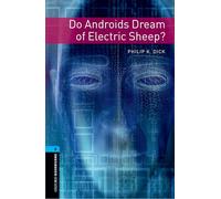 Oxford Bookworms 5. Do Androids Dream of Electric Sheep?