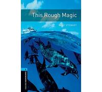 Oxford Bookworms 5. This Rough Magic