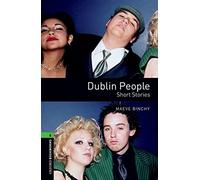 Oxford Bookworms 6. Dublin People Short Stories