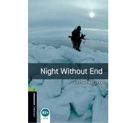 Oxford Bookworms 6. Night without End