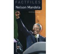 Oxford Bookworms Factfiles 4. Nelson Mandela (+ Mp3) (oxford Bookworms