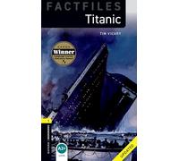 Oxford Bookworms Library Factfiles: Level 1:: Titanic Updated: Reader - Stage 1