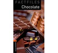 Oxford Bookworms Library Factfiles: Level 2 – Chocolate – Oxford University Press