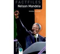Oxford Bookworms Library Factfiles: Level 4:: Nelson Mandela Updated