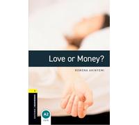 Oxford Bookworms Library: Level 1:: Love or Money?: Level 1: 400-Word Vocabulary (Oxford Bookworms ELT)