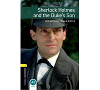 Sherlock Holmes and the Duke's Son – Oxford Bookworms Nivel 1 – Reader – Oxford University Press