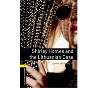 Oxford Bookworms Library: Level 1:: Shirley Homes and the Lithuanian Case (Oxford Bookworms ELT)