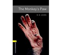Oxford Bookworms Library: Level 1:: The Monkey's Paw (Oxford Bookworms ELT)