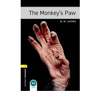 Oxford Bookworms Library: Level 1:: The Monkey's Paw (Oxford Bookworms ELT)
