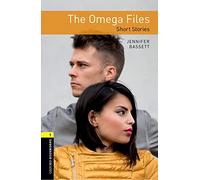 Oxford Bookworms Library: Level 1: The Omega Files - Short Stories (Oxford Bookworms ELT)