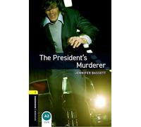 The President's Murderer – Nivel 1 – Vocabulario de 400 palabras – Oxford Bookworms Library