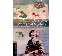Oxford Bookworms Library: Level 2:: Agatha Christie, Woman of Mystery: Level 2: 700-Word Vocabulary (Oxford Bookworms ELT)