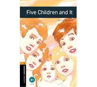 Oxford Bookworms Library: Level 2: Five Children and It: Level 2: 700-Word Vocabulary