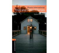 Oxford Bookworms Library: Level 2:: Ghosts International: Troll and Other Stories (Oxford Bookworms ELT)