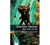 Oxford Bookworms Library: Level 2: Sherlock Holmes: More Short Stories: Graded readers for secondary and adult learners
