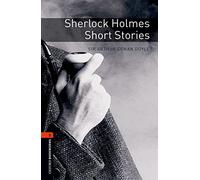 Oxford Bookworms Library: Level 2:: Sherlock Holmes Short Stories: Short Stories. Reader (Oxford Bookworms ELT)