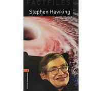 Oxford Bookworms Library: Level 2: Stephen Hawking: Graded readers for secondary and adult learners