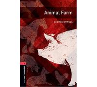 Animal Farm – Oxford Bookworms Nivel 3 – Lecturas graduadas para secundaria y adultos