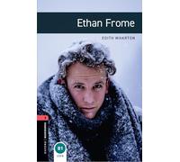 Oxford Bookworms Library: Level 3: Ethan Frome: Level 3: 1000-Word Vocabulary