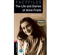 Oxford Bookworms Library: Level 3:: Anne Frank: Graded readers for secondary and adult learners