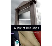 Oxford Bookworms Library: Level 4:: A Tale of Two Cities: Stage 4 (Oxford Bookworms ELT), La cubierta puede variar