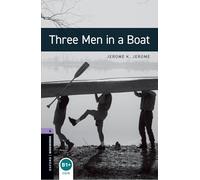 Oxford Bookworms Library: Level 4:: Three Men in a Boat: Level 4: 1400-Word Vocabulary (Oxford Bookworms ELT)