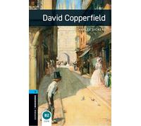 David Copperfield – Oxford Bookworms Library Nivel 5 – Reader Etapa 5 (Vocabulario 1.800 palabras)