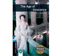 Oxford Bookworms Library: Level 5:: The Age of Innocence: Level 5: 1,800 Word Vocabulary (Oxford Bookworms ELT)