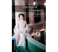 Oxford Bookworms Library: Level 5: The Age of Innocence: Level 5: 1,800 Word Vocabulary (Oxford Bookworms ELT)