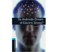 [(Oxford Bookworms Library: Stage 5: Do Androids Dream of Electric Sheep?: 1800 Headwords)] [By (author) Philip K. Dick ] published on (March, 2008)