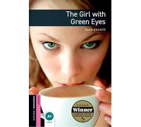 Oxford Bookworms Library: Starter Level:: The Girl with Green Eyes (Oxford Bookworms ELT)