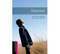 Oxford Bookworms Library: Starter Level:: Starman: Starter: 250-Word Vocabulary (Oxford Bookworms ELT)