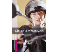 Oxford Bookworms Starter. Girl on a Motorcycle Digital Pack