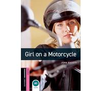 Oxford Bookworms Starter. Girl on a Motorcycle MP3 Pack