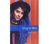 Oxford Bookworms Starter. Sing to Win MP3 Pack: Graded readers for secondary and adult learners