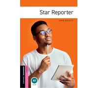 Oxford Bookworms Starter. Star Reporter
