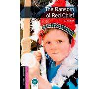 Oxford Bookworms Starter. The Ransom of Red Chief